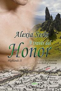 A traves del honor (Highlands 2)