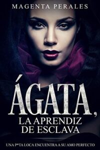Imagen de portada Agata, La Aprendiz de esclava