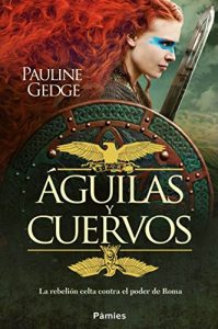 Imagen de portada Aguilas Y Cuervos, Pauline Gedge