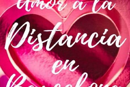 Imagen de portada Amor a la Distancia en Barcelona