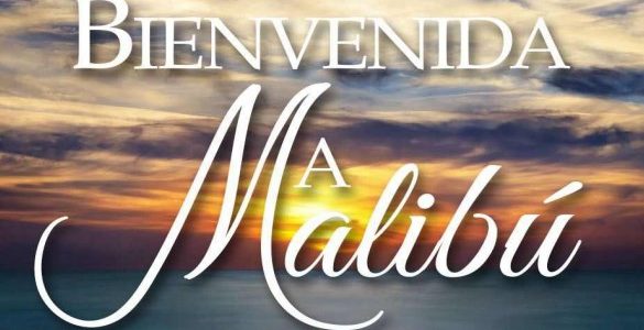 Bienvenida a Malibu 