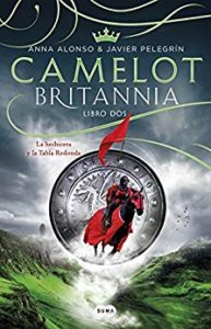 Imagen de portada Camelot (Britannia 2) La hechicera y la tabla redonda, Javier Pelegrin & Ana Alonso