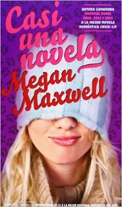 Imagen de portada Casi una novela, Megan Maxwell