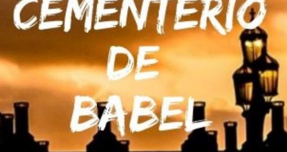 Imagen de portada Cementerio de Babel (Negra y recortada 1)