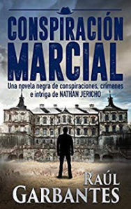 Imagen de portada Conspiracion marcial (Nathan Jericho investigador privado 1), Raul Garbantes