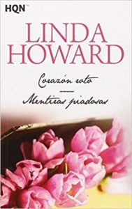 Corazon roto (Reedicion Autor), Linda Howard