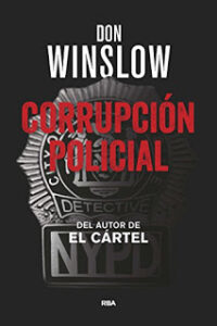 Imagen de portada Corrupcion Policial, Don Winslow
