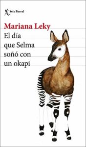Imagen de portada El dia que Selma sono con un okapi