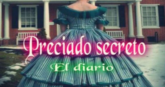 El diario (Preciado secreto 2) 