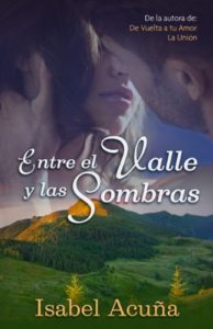 Imagen de portada Entre el Valle y las Sombras – Isabel Acuna