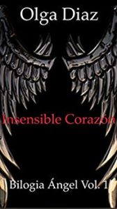 Imagen de portada Insensible corazon (Biologia angel 1), Olga Diaz