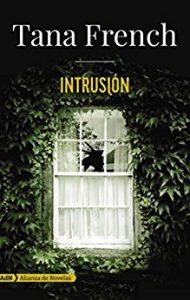 Intrusion, Tana French