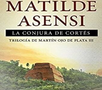 Imagen de portada La conjura de Cortes (Martin Ojo de Plata 3)
