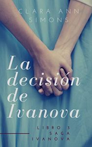 La decision de Ivanova (Ivanova 3)