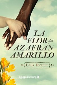 Imagen de portada La flor del azafran amarillo, Laila Ibrahim