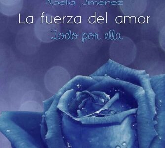 La fuerza del amor (Blue Roses 3)