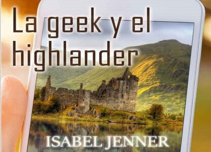Imagen de portada La geek y el highlander (Tecleame te quiero 1)