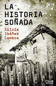 La historia sonada – Silvia Ibanez Cambra