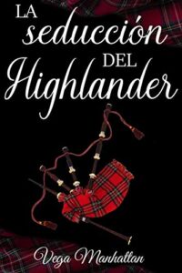 La seduccion del Highlander
