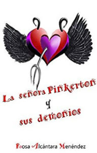Imagen de portada La senora Pinkerton y sus demonios – Rosa Alcantara Menendez