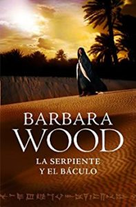 La serpiente y el baculo, Barbara Wood