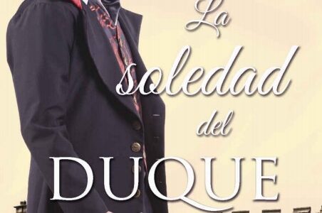 Imagen de portada La soledad del Duque (Serie Los Caballeros 1)