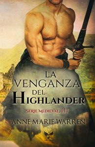 Imagen de portada La venganza del Highlander (Medieval 3) – Anne Marie Warren