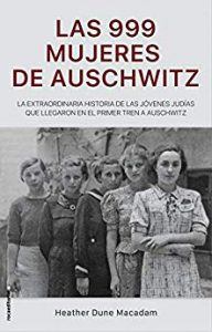 Imagen de portada Las 999 mujeres de Auschwitz