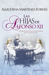 Imagen de portada Las hijas de Alfonso XII