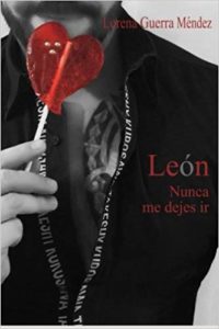 Imagen de portada Leon, nunca me dejes ir (Leon 2), Lorena Guerra Mendez