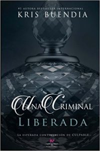 Imagen de portada Liberada (Trilogia Criminal 2), Kris Buendia