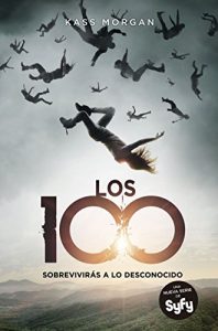 Imagen de portada Los 100 (Los 100 1), Sobreviviras a lo desconocido