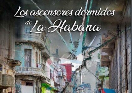 Imagen de portada Los ascensores dormidos de La Habana