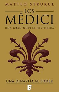 Imagen de portada Los Medici. Una dinastia al poder