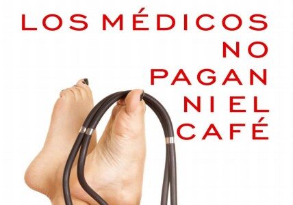 Imagen de portada Los medicos no pagan ni el cafe 