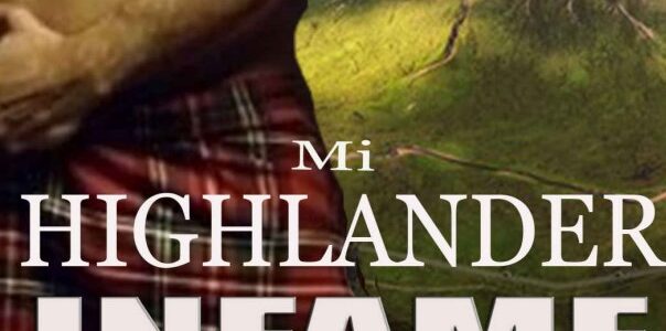 Mi Highlander infame 