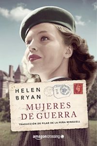 Imagen de portada Mujeres de guerra, Helen Bryan