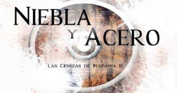 Imagen de portada Niebla y acero (Las cenizas de Hispania 2)