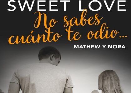 Imagen de portada No sabes cuanto te odio..(Serie Sweet love 3)