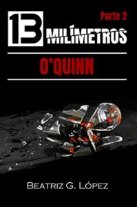 Imagen de portada O’Quinn (13 Milimetros 2)
