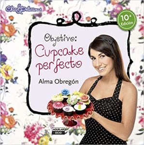 Imagen de portada Objetivo Cupcake perfecto – Alma Obregon