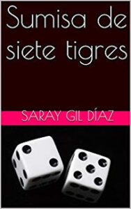 Imagen de portada Sumisa de siete tigres (Sumisas 2), Saray Gil Diaz