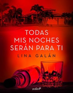 Imagen de portada Todas mis noches seran para ti (Volumen independiente), Lina Galan