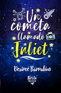 Imagen de portada Un cometa llamado Juliet (Cometas 1)