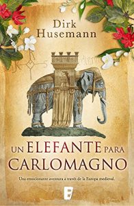 Imagen de portada Un elefante para Carlomagno