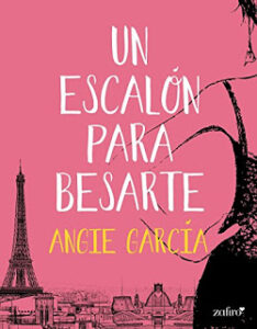 Imagen de portada Un escalon para besarte, Angie Garcia